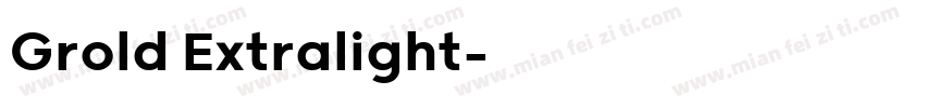 Grold Extralight字体转换